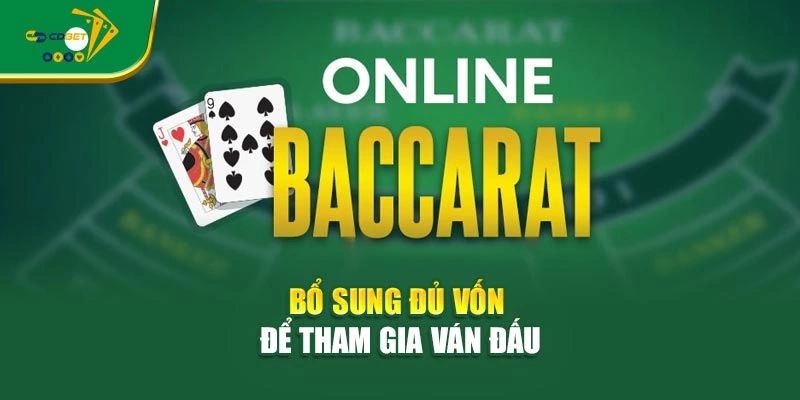 Bổ sung đủ vốn để tham gia ván đấu