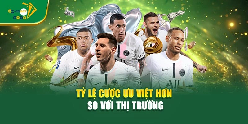 Tỷ lệ cược ưu việt hơn so với thị trường